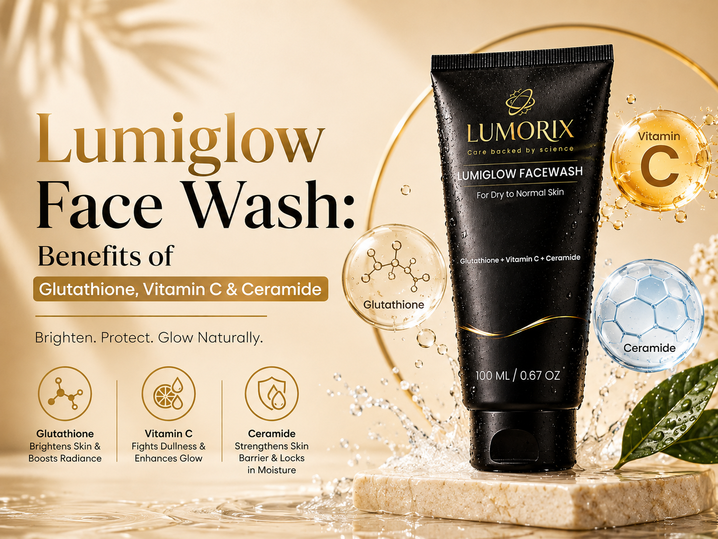 Lumiglow Face Wash: Benefits of Glutathione, Vitamin C & Ceramide